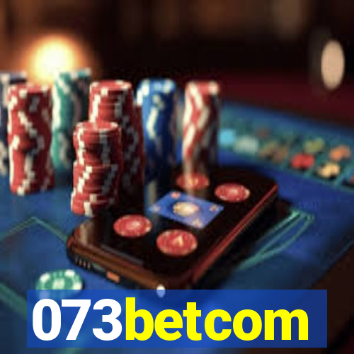 073betcom