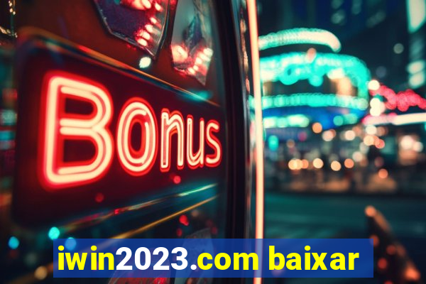 iwin2023.com baixar