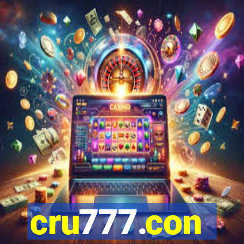 cru777.con
