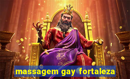 massagem gay fortaleza
