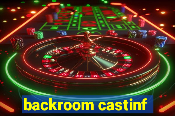 backroom castinf