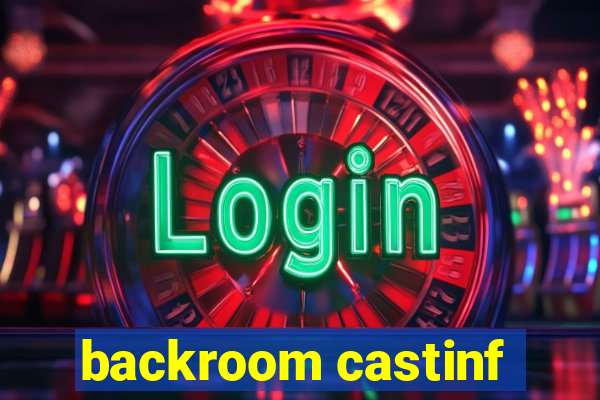 backroom castinf