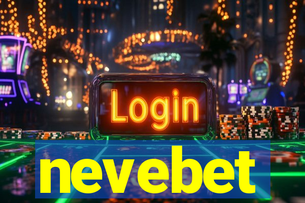 nevebet