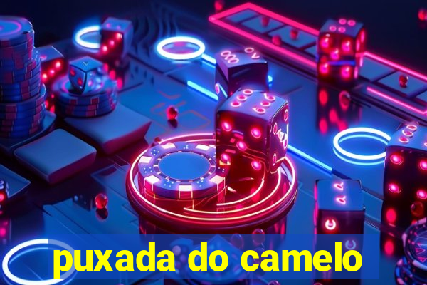 puxada do camelo