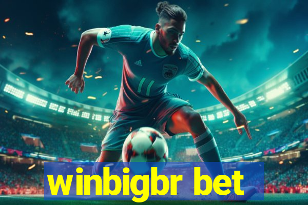 winbigbr bet