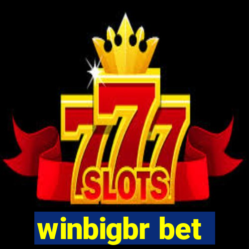 winbigbr bet