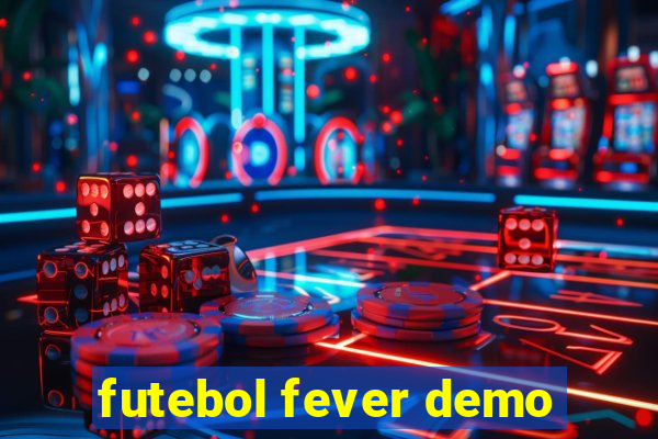 futebol fever demo