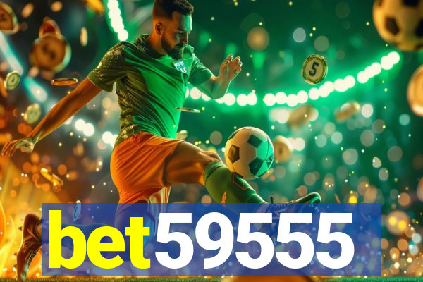 bet59555