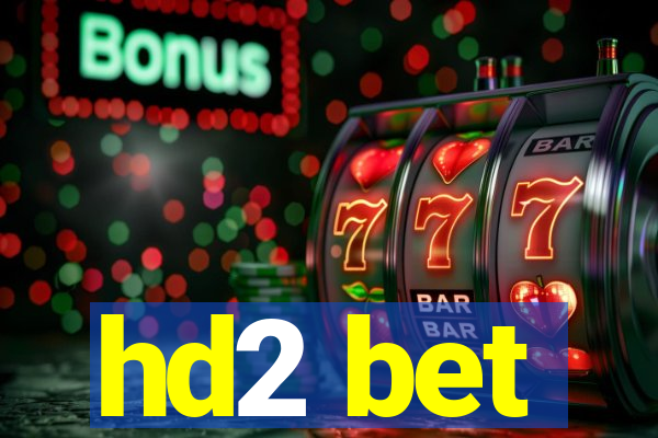 hd2 bet