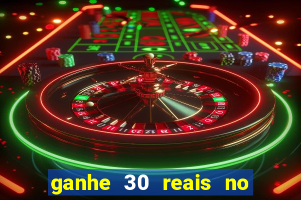 ganhe 30 reais no cadastro tigre