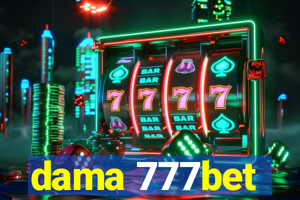 dama 777bet