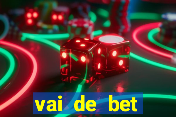 vai de bet plataforma gusttavo lima