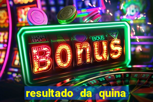 resultado da quina de hoge