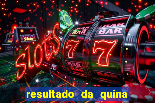 resultado da quina de hoge