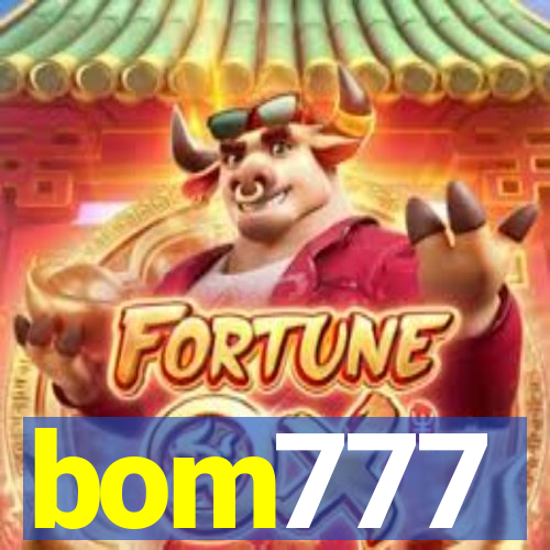 bom777