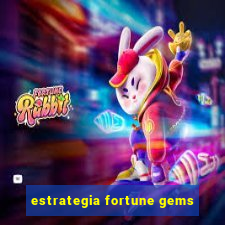 estrategia fortune gems