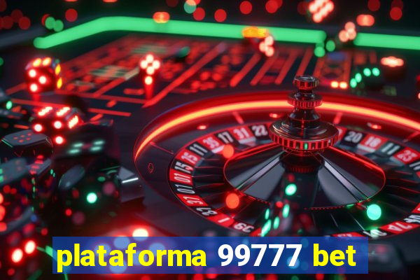 plataforma 99777 bet