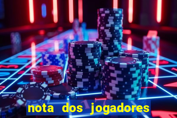 nota dos jogadores do flamengo