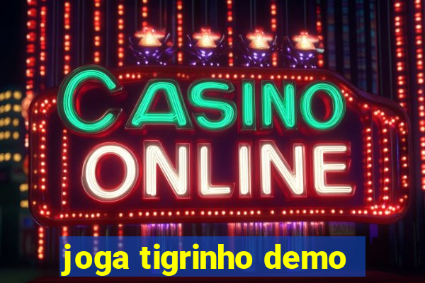 joga tigrinho demo