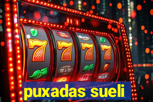 puxadas sueli