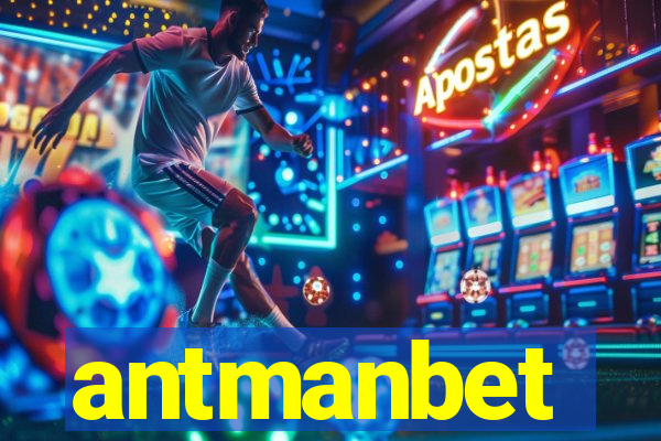 antmanbet