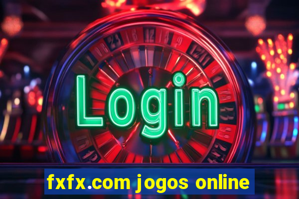 fxfx.com jogos online