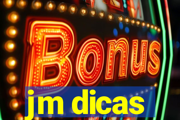 jm dicas