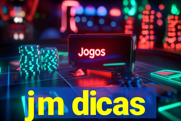 jm dicas