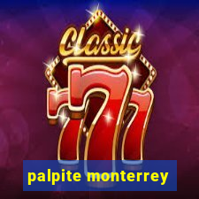 palpite monterrey