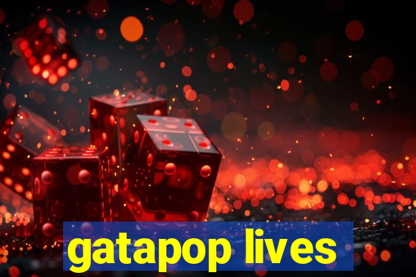 gatapop lives
