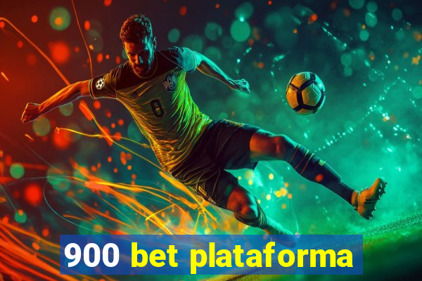 900 bet plataforma