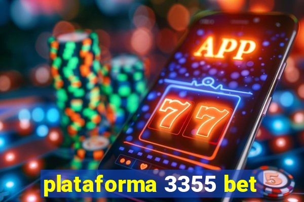 plataforma 3355 bet