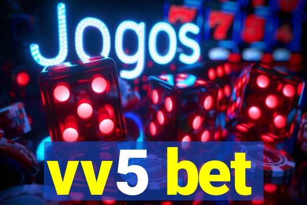 vv5 bet