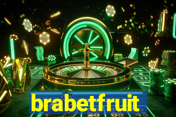 brabetfruit