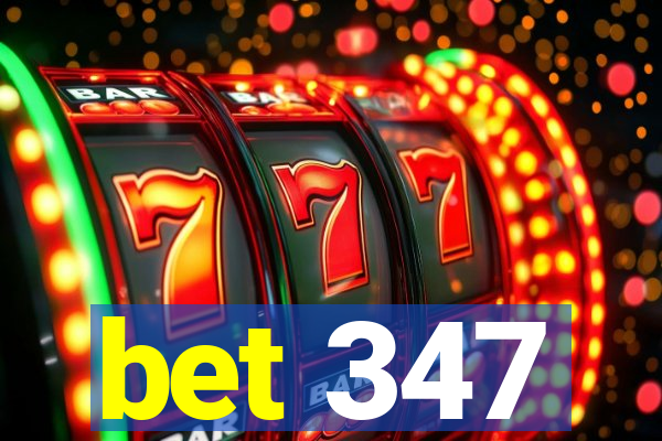 bet 347
