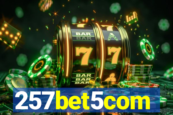 257bet5com