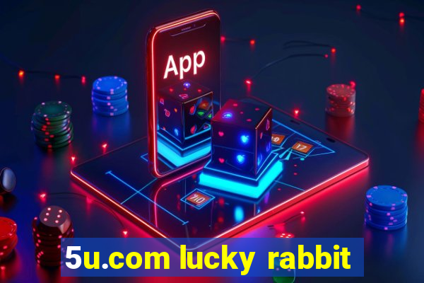 5u.com lucky rabbit