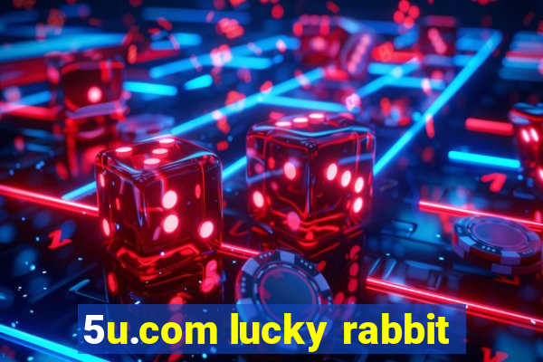 5u.com lucky rabbit