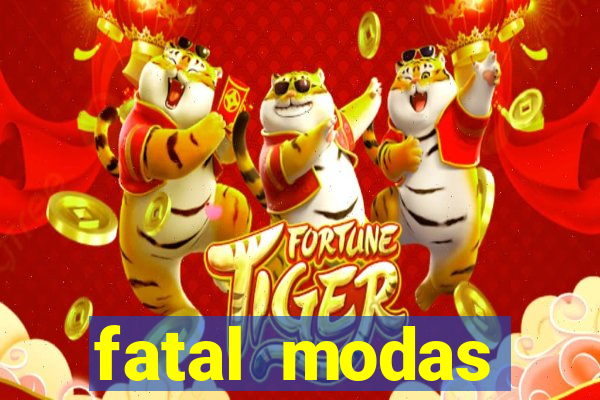 fatal modas barreiras bahia
