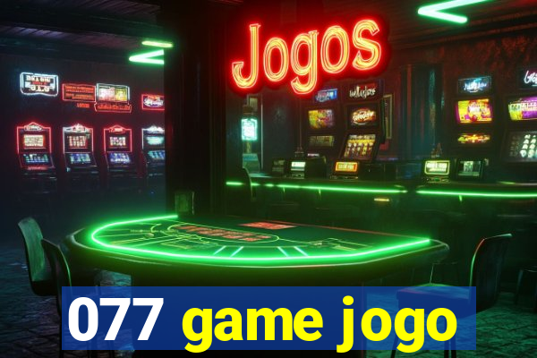 077 game jogo