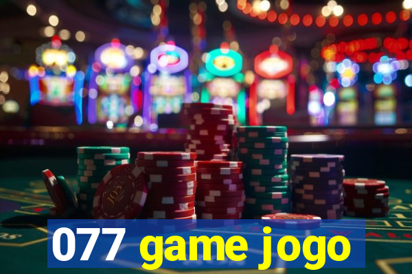 077 game jogo