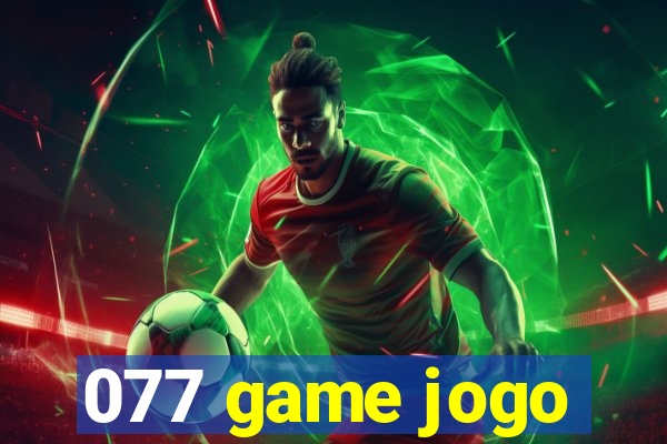077 game jogo