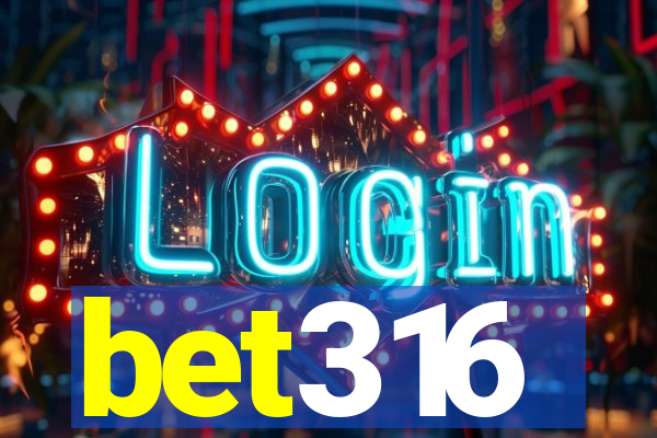 bet316