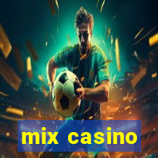 mix casino