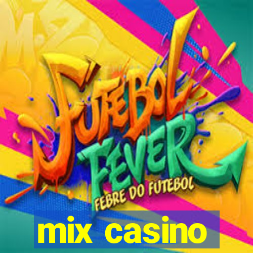 mix casino