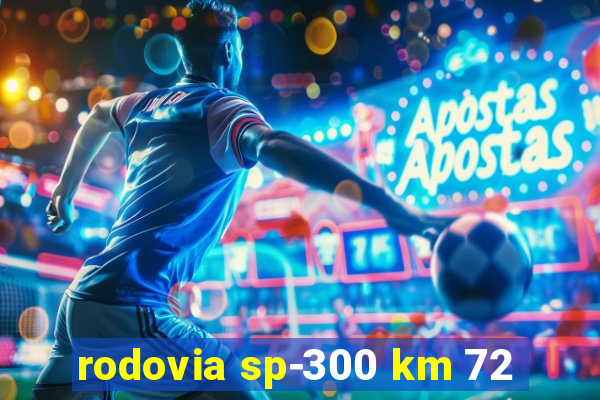 rodovia sp-300 km 72