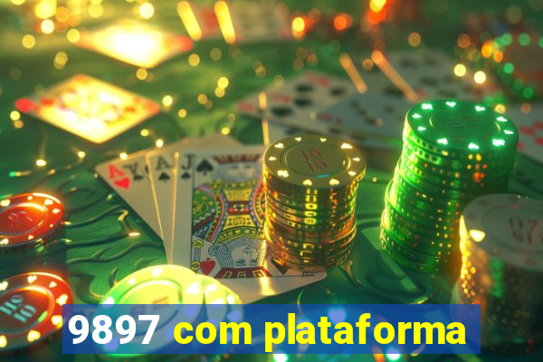 9897 com plataforma