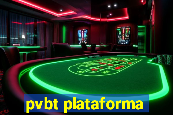 pvbt plataforma