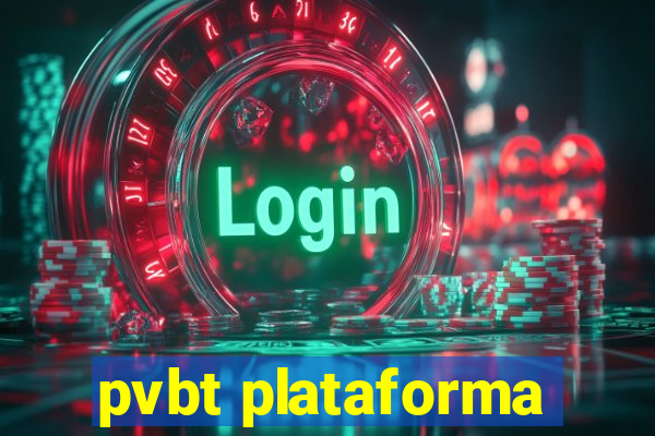 pvbt plataforma
