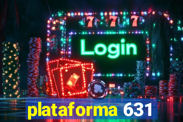 plataforma 631